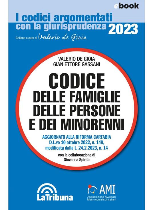 Codice delle famiglie, delle persone e dei minorenni - Valerio De Gioia,Gian Ettore Gassani - ebook