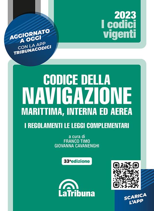 Il codice della navigazione marittima, interna ed aerea. I regolamenti. Le leggi complementari - copertina