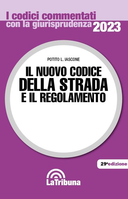 Il nuovo codice della strada e il regolamento - copertina