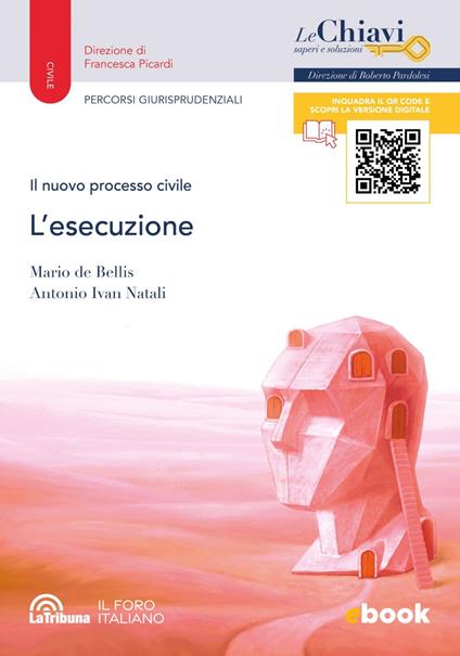 Il nuovo processo civile. L'esecuzione - Mario de Bellis,Antonio Ivan Natali - ebook