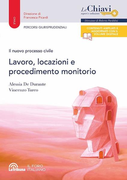 Il nuovo processo civile. Lavoro, locazioni e procedimento monitorio - Alessia De Durante,Vincenzo Turco - copertina