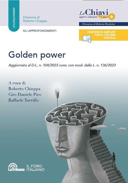 Golden power. Aggiornato al D.L. n. 104/2023 conv. con mod. dalla L. n. 136/2023 - copertina