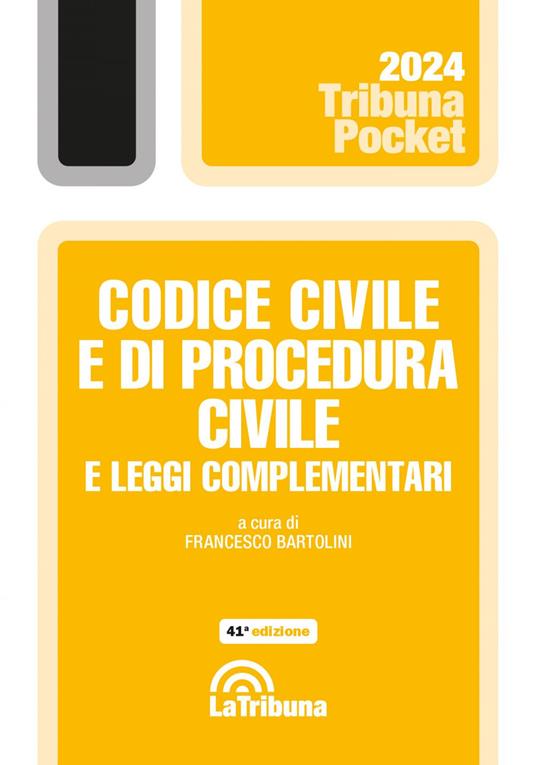 Codice civile e di procedura civile e leggi complementari - Francesco Bartolini - ebook