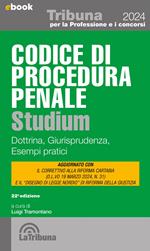 Codice di procedura penale Studium. Dottrina, giurisprudenza, schemi, esempi pratici