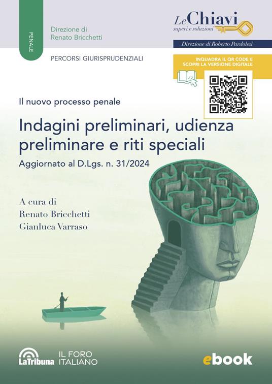 Il nuovo processo penale. Indagini preliminari, udienza preliminare e riti speciali - Renato Bricchetti,Gianluca Varraso - ebook