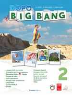 Dopo il big bang. Con e-book. Con espansione online. Vol. 2