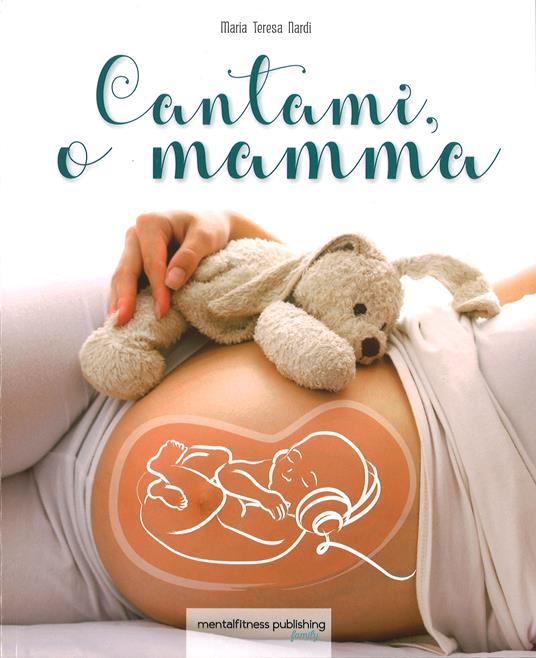 Cantami, o mamma - Maria Teresa Nardi - copertina