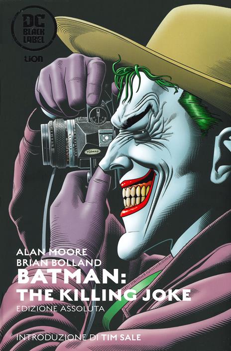 The killing Joke. Batman. Ediz. assoluta - Alan Moore - Brian Bolland - -  Libro - Lion - Absolute DC | IBS