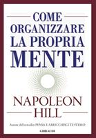 Saggezza di Andrew Carnegie. I 17 principi del successo di Hill Napoleon -  Il Libraio