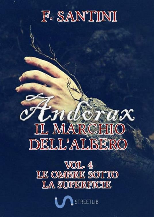 Le Andòrax. Il marchio dell'albero. Vol. 4 - F. Santini - ebook