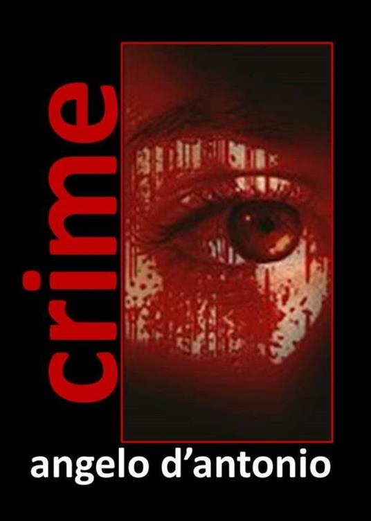 Crime - Angelo D'Antonio - ebook