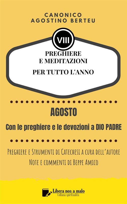 Preghiere e meditazioni per tutto l'anno. Vol. 8 - Agostino Berteu,Beppe Amico - ebook