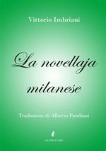 La novellaja milanese. Esempii e panzane lombarde raccolte nel Milanese