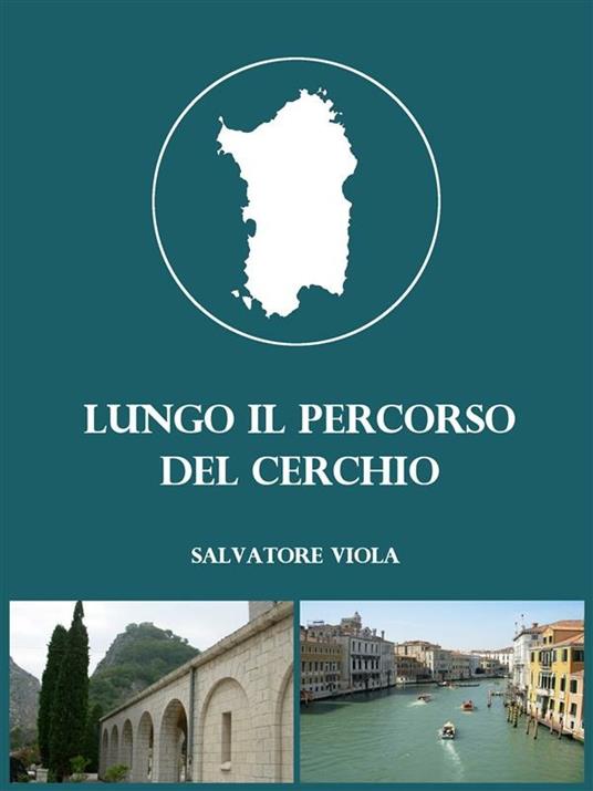 Lungo il percorso del cerchio - Salvatore Viola - ebook