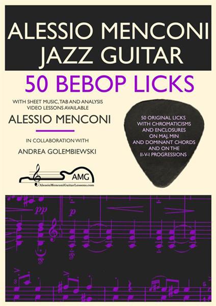 50 bebop licks. Jazz guitar book with free video lessons included - Alessio Menconi - copertina