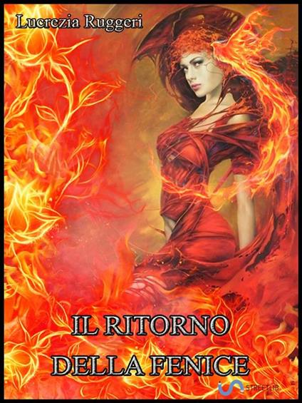 Il ritorno della fenice - Lucrezia Ruggeri - ebook