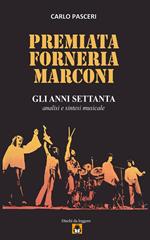 Premiata Forneria Marconi. Gli anni Settanta