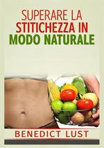 Superare la stitichezza in modo naturale