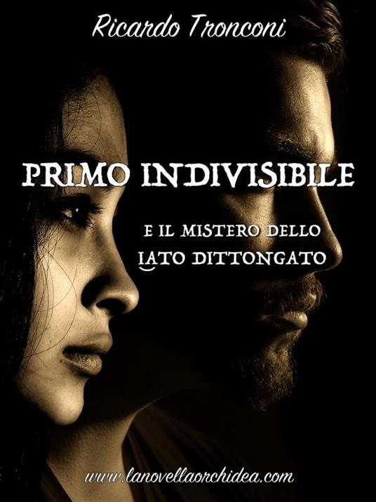 Primo Indivisibile e il mistero dello iato dittongato - Ricardo Tronconi - ebook