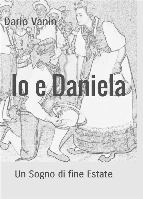 Io e Daniela - Dario Vanin - ebook