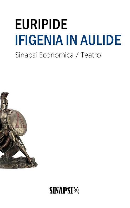 Ifigenia in Aulide - Euripide,Ettore Romagnoli - ebook