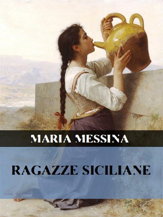 Ragazze siciliane - Maria Messina - ebook