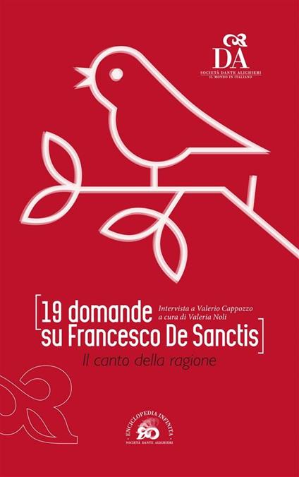 19 domande su Francesco De Sanctis. Il canto della ragione - Valerio Cappozzo,Valeria Noli - ebook