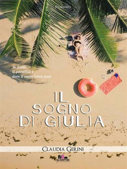 Il sogno di Giulia - Claudia Gerini - ebook