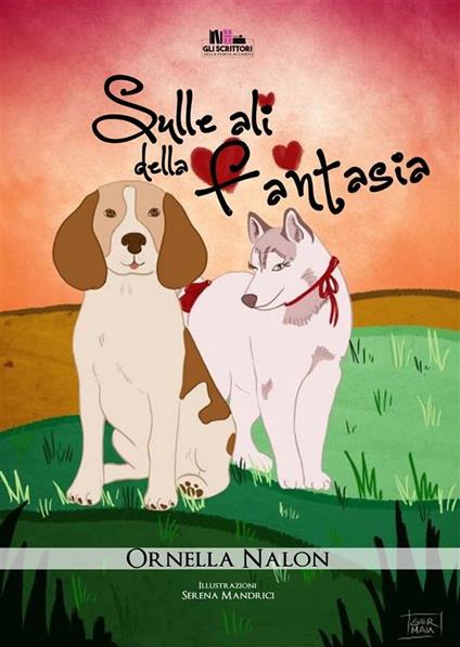 Sulle ali della fantasia - Ornella Nalon,Serena Mandrici - ebook