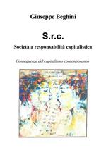 Società a responsabilità capitalistica. Conseguenze del capitalismo contemporaneo