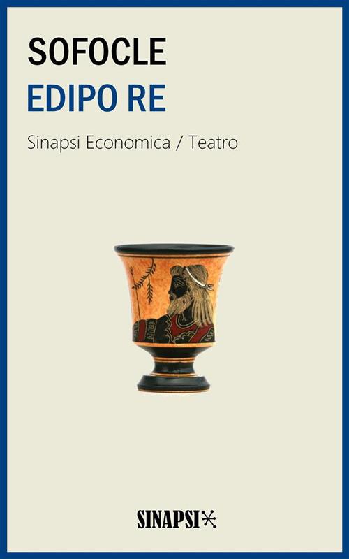 Edipo re - Sofocle,Felice Bellotti - ebook