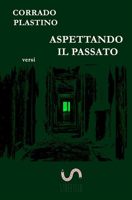 Aspettando il passato - Corrado Plastino - ebook