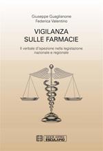 Vigilanza sulle farmacie. Il verbale d'ispezione nella legislazione nazionale e regionale