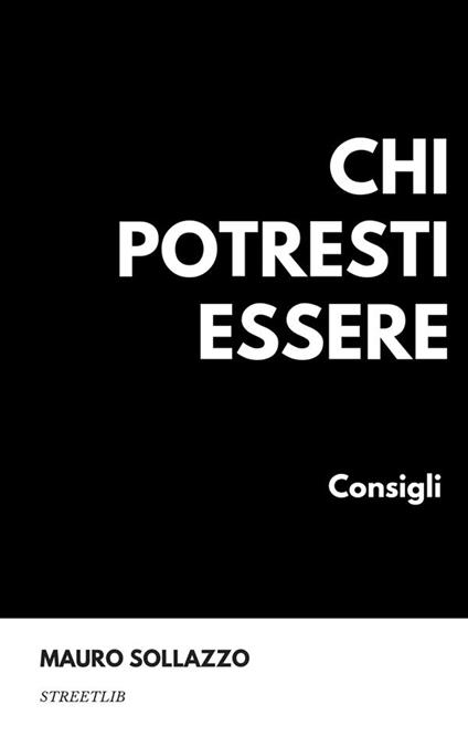 Chi potresti essere. Consigli - Mauro Sollazzo - ebook