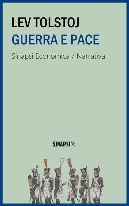 Guerra e pace. Ediz. integrale - Lev Tolstoj,Federigo Verdinois - ebook