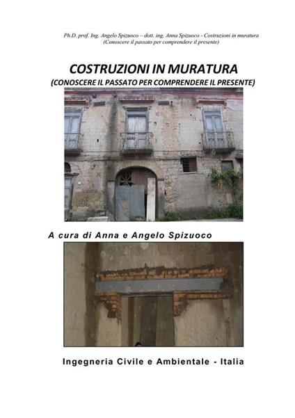 Costruzioni in muratura. Conoscere il passato per comprendere il presente - Angelo Spizuoco,Anna Spizuoco - ebook