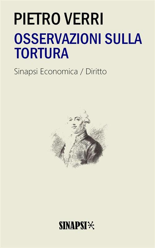 Osservazioni sulla tortura - Pietro Verri - ebook