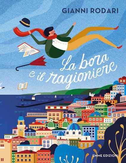 La bora e il ragioniere. Ediz. a colori - Gianni Rodari - copertina