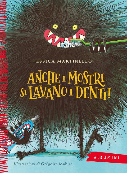 Anche i mostri si lavano i denti! Ediz. a colori - Jessica Martinello - copertina