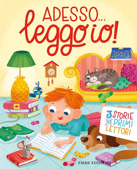 Adesso... leggo io! 3 storie per primi lettori. Ediz. a colori - copertina