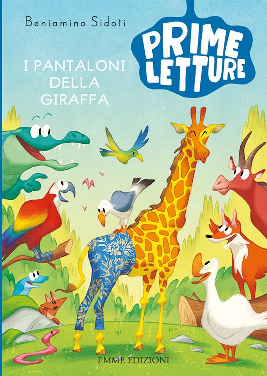 I pantaloni della giraffa. Ediz. a colori - Beniamino Sidoti - copertina