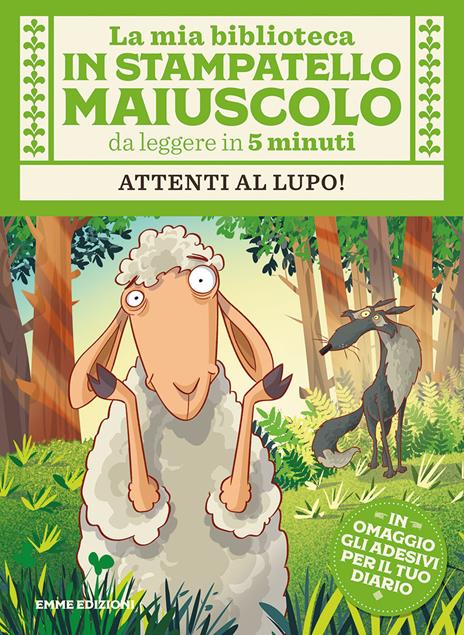 Attenti al lupo! Con adesivi. Stampatello maiuscolo. Ediz. illustrata - Giuditta  Campello - Libro - Emme Edizioni - La mia biblioteca in stampatello  maiuscolo