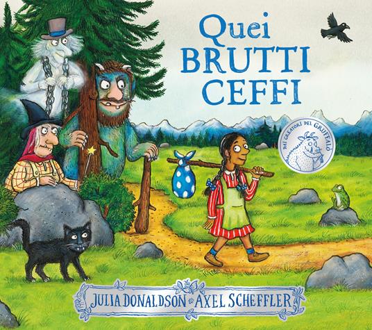 Quei brutti ceffi. Ediz. a colori - Julia Donaldson - copertina