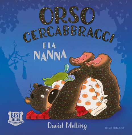 Orso Cercabbracci e la nanna. Ediz. a colori - David Melling - copertina