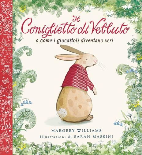 Il coniglietto di velluto. O come i giocattoli diventano veri. Ediz. a colori. Ediz. deluxe - Margery Williams - copertina