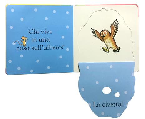 Chi vive qui? Ediz. a colori - Julia Donaldson - 5