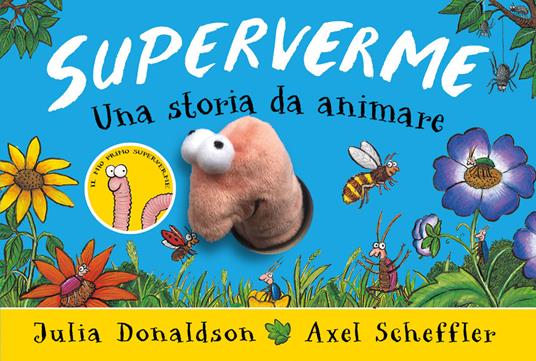 Superverme. Una storia da animare. Ediz. a colori - Julia Donaldson - copertina