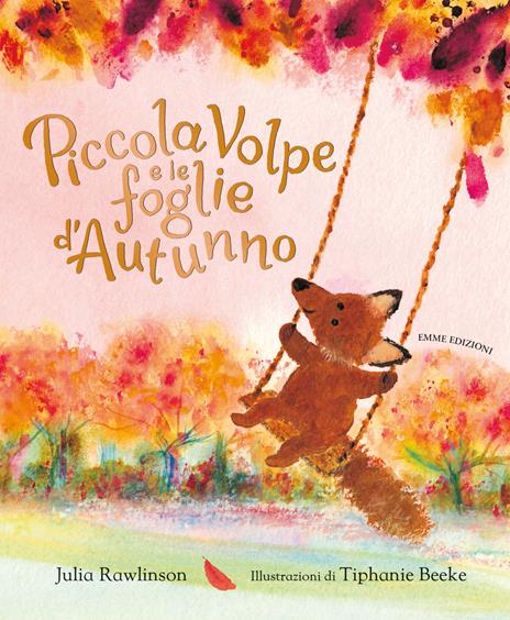 Piccola Volpe e le foglie d'autunno. Ediz. a colori - Julia Rawlinson - copertina