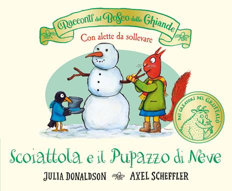 I racconti del Bosco delle Ghiande. Scoiattola e il pupazzo di neve. Ediz. a colori - Julia Donaldson - copertina