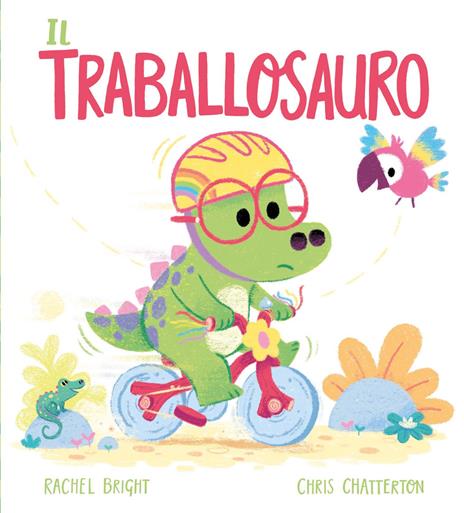 Il Traballosauro. Ediz. a colori - Rachel Bright - copertina